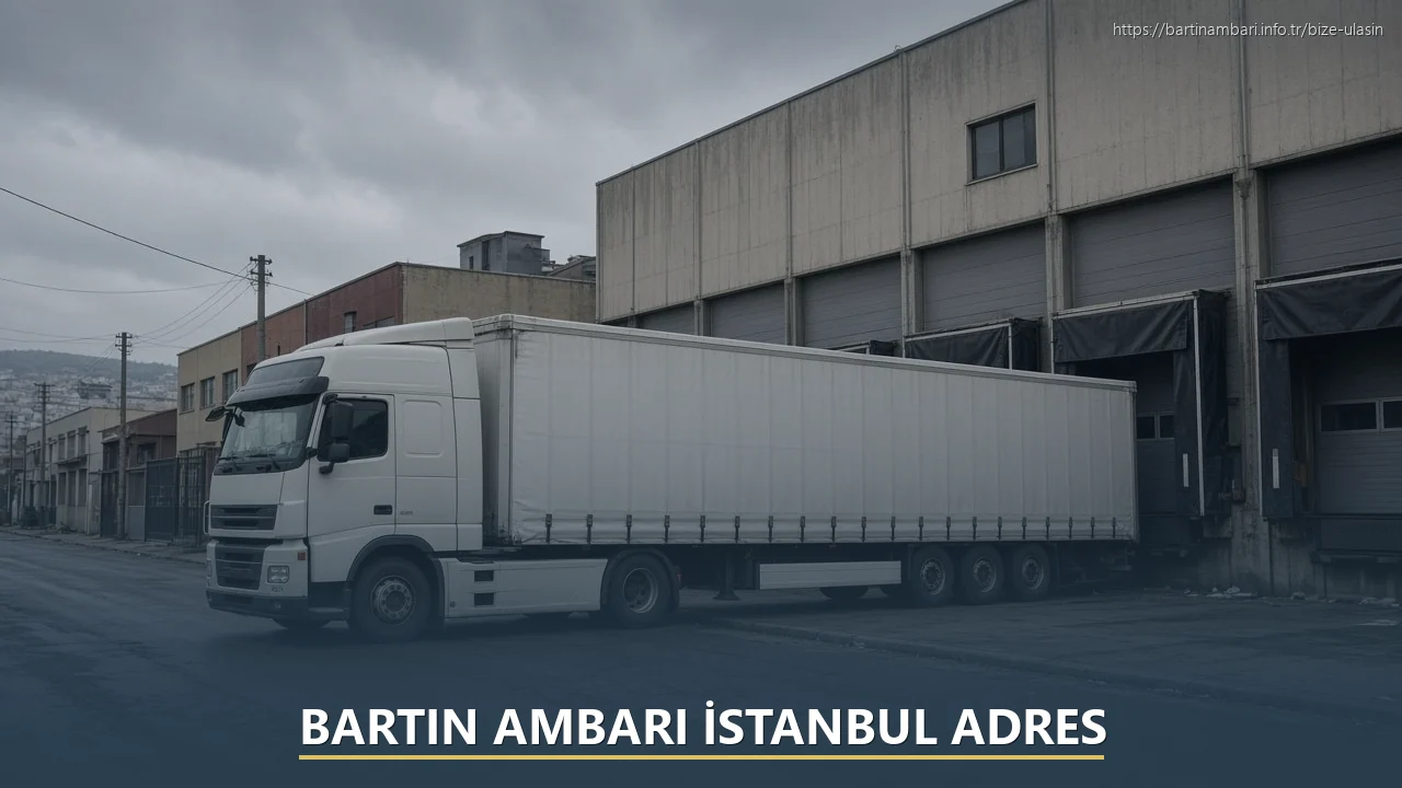 Bartın Ambarı İstanbul Adres